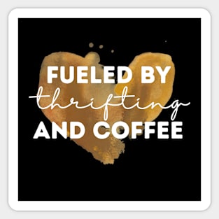 Fueled by coffee and thrifting Sticker